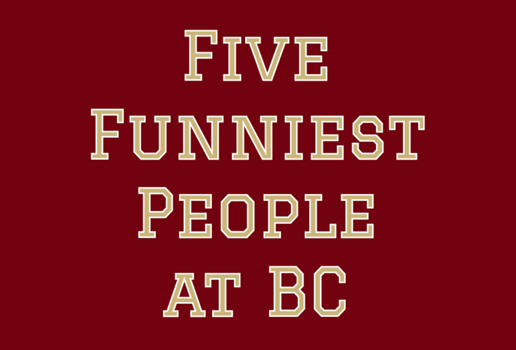 Introducing The Five Funniest People at BC