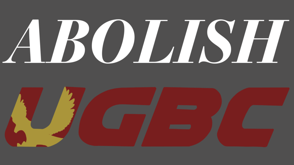 UGBC's Failed Response to On-Campus Racism Highlights Its Uselessness