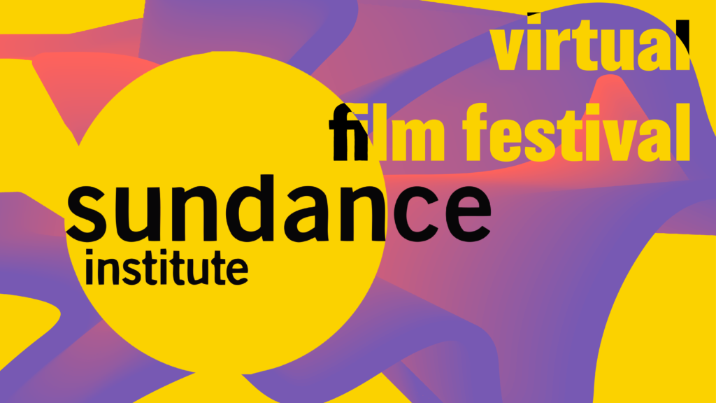 Taxali: Virtual Sundance Film Festival Revives Cinema