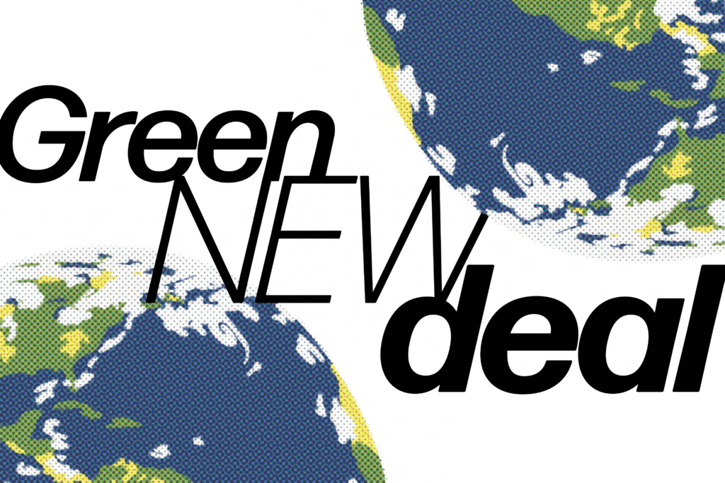 A Green New Deal Makes Economic And Environmental Sense