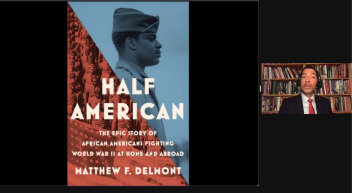 Matthew Delmont Discusses Experiences of Black Soldiers in World War II at Virtual Event